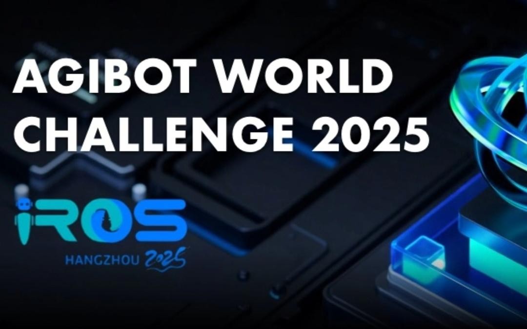 海洋之神主办｜全球顶尖机器人赛事AgiBot World Challenge@IRO...